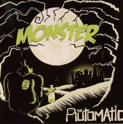 The Automatic : Monster